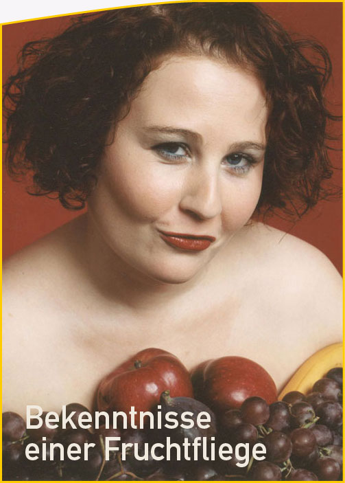 Eva D. - Solokabarett: Bekenntnisse einer Fruchtfliege